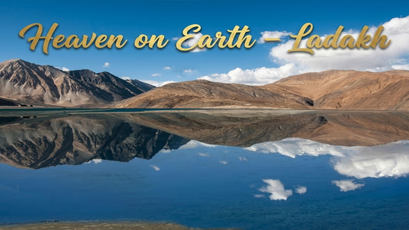 Explore the Magic of Ladakh: Best Tour Packages and Itinerary